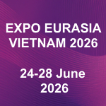24-28.06.2026 - EXPO EURASIA VIETNAM 2026